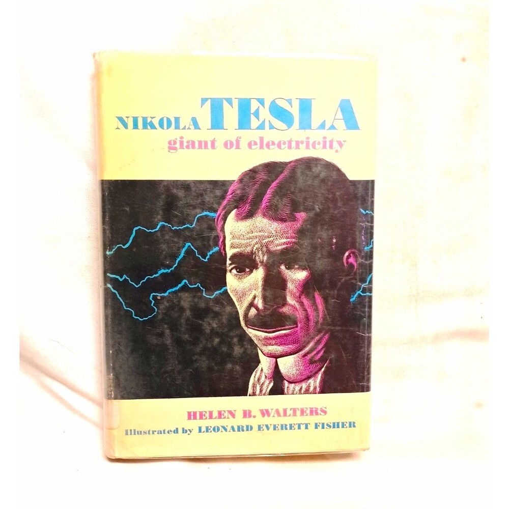 Nikola Tesla Giant of Electricity Helen B Walters 1961 First Printing HC DJ